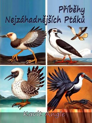 cover image of Příběhy Nejzáhadnějších Ptáků